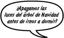 MADRE DE MISTI: ¿Apagamos las luces del árbol de Navidad antes de irnos a dormir?