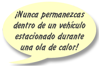 RAY: ¡Nunca permanezcas dentro de un vehículo estacionado durante una ola de calor!