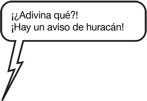 MENSAJE DE TEXTO: ¡¿Adivina qué?! ¡Hay un aviso de huracán!