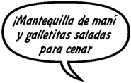 ¡Mantequilla de maní y galletitas saladas para cenar!