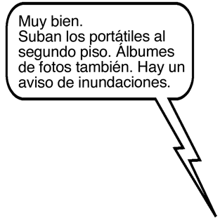 MENSAJE DE TEXTO DEL PADRE DE RAINA: Muy bien. Suban los portátiles al segundo piso. Álbumes de fotos también. Hay un aviso de inundaciones.