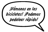 PIE DE IMAGEN: ¡BOOM! AMIGA: ¡Ay! AMIGA: ¡Vámonos en las bicicletas! ¡Podemos pedalear rápido! 
